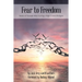 Fear to Freedom: Stories of Triumph After Leaving a High Control Religion