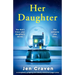 Her Daughter: A completely gripping and utterly emotional page-turner