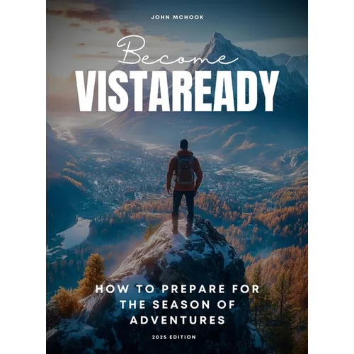 Become VistaReady. How to prepare for the season of adventures. 2025 Edition.