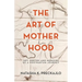 The Art of Motherhood: Art, Poetry and Memoirs of a Postpartum Journey