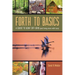 Forth to Basics: A Guide to Goin' Off-Grid (and living more with less)