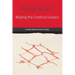 Being Brains: Making the Cerebral Subject