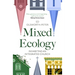 Mixed Ecology: Inhabiting an Integrated Church