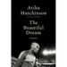 The Beautiful Dream: A Memoir