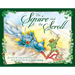 Squire and the Scroll Anniversary Edition