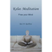 Kelee Meditation: Free Your Mind