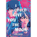 I Could Give You the Moon