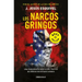 Los Narcos Gringos / The Gringo Drug Lords