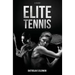 Elite Tennis: A Guide