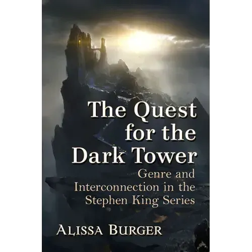 The Quest for the Dark Tower: Genre and Interconnection in the Stephen King Series