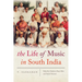 The Life of Music in South India