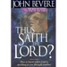 Thus Saith the Lord: How to Know When God Is Speaking to You Through Another
