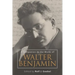 A Companion to the Works of Walter Benjamin
