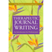 Therapeutic Journal Writing: An Introduction for Professionals