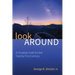 Look Around: A Christian Faith for the Twenty-First Century