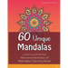 60 Unique Mandalas: Control Yourself With Best Alternative Meditation Of Mandala Coloring Book (Letter Size, Single Sided Coloring Pages)