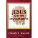 Jesus and the Manuscripts: What We Can Learn from the Oldest Texts