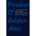 Freedom and Independence: A Study of the Political Ideas of Hegel's Phenomenology of Mind