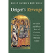 Origen's Revenge: The Greek and Hebrew Roots of Christian Thinking on Male and Female