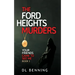 The Ford Heights Murders: Your Friends Came to See Me Book 1