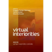 Virtual Interiorities: When Worlds Collide