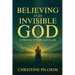 Believing in an Invisible God