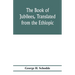 The Book of Jubilees, translated from the Ethiopic