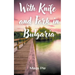 With Knife and Fork in Bulgaria