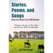 The Stories, Poems, and Songs from the Heart of an Old Farmer: Dedicated to the Glory of Jesus Christ and God's True Word, the Holy Bible