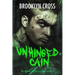 Unhinged Cain