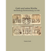 Gott und seine Kirche: Mecklenburgs Kirchenordnung von 1552