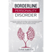 Borderline Personality Disorder: a survival guide for yourself and your relationship when someone you care about has difficult emotions, mood swings a