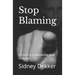 Stop Blaming: Create a restorative just culture