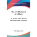 The Aryabhatiya of Aryabhata: An Ancient Indian Work on Mathematics and Astronomy