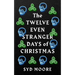 The Twelve Even Stranger Days of Christmas