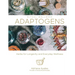 Adaptogens: Herbs for Longevity and Everyday Wellness