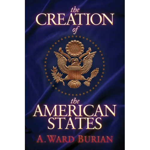 The Creation of the American States