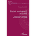État et territoire(s) au Sahel. Entre contrôle, compétition et coopération: le cas du Mali.