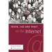 Truth, Lies and Trust on the Internet