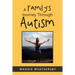 A Family's Journey Through Autism