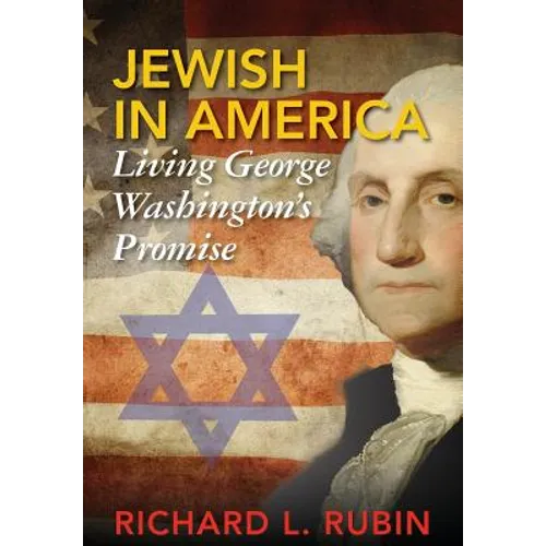 Jewish in America: Living George Washington's Promise
