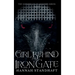 The Girl Behind the Iron Gate