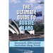 The Ultimate Guide To Aussie Slang: Awesomely Abbreviated Australian Slang Words: Australian Slang Sentences