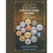 US Coin Collecting Guide for Beginners: Identification, Valuation, Preservation and Curating your Coin Collection.