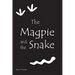 The Magpie and the Snake: A Modern Dreamtime Story