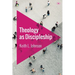 Theology as Discipleship