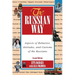 The Russian Way, Second Edition: Aspects of Behavior, Attitudes, and Customs of the Russians