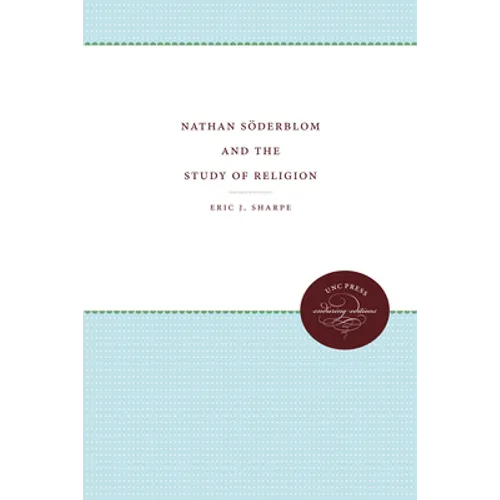 Nathan Söderblom and the Study of Religion