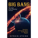 Big Bang: The Origin of the Expanding Universe (Questions and Answers About the Big Bang Theory)