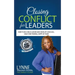 Closing Conflict For Leaders: How To Be A Bold leader And Develop A Kick-Ass, High-Functioning, Happy AF Team